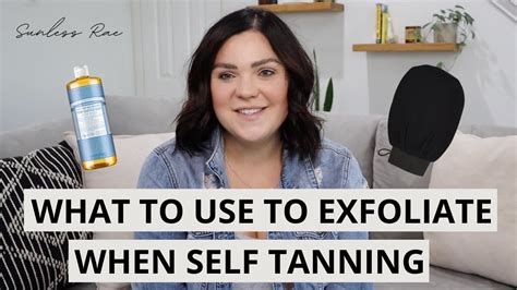 exfoliate before self tanner.